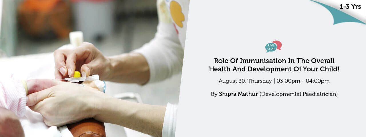 Role of Immunisation In The Overall Health and Development of Your Child