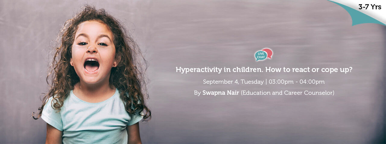 Hyperactivity in children How to react or cope up