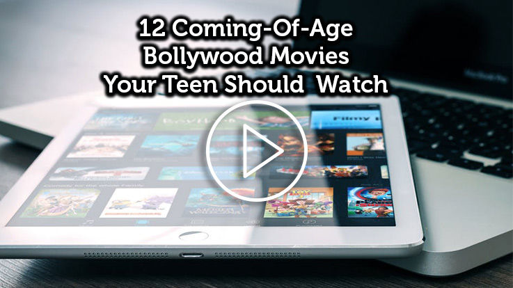 Parentune 12 Coming Of Age Bollywood Movies Your Teen Should Watch