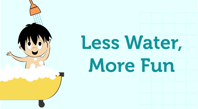 Less water more fun Less water more fun