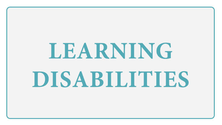 Learning Disability Causes, Symptoms, How to Deal with Learning ...