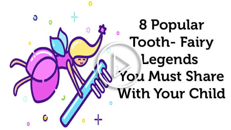 8 Popular Tooth Fairy Legends You Must Share With Your Child 8 Popular Tooth Fairy Legends You Must Share With Your Child