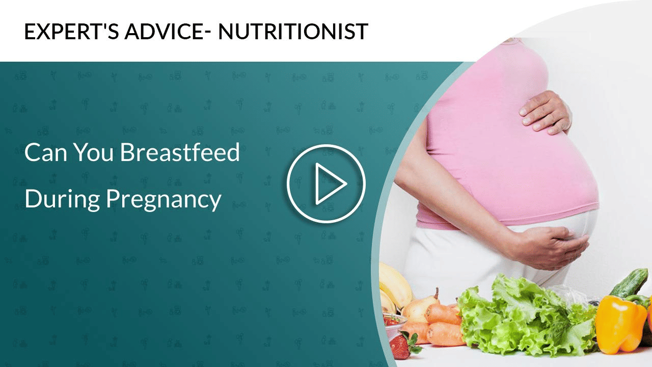 Can You Breastfeed During Pregnancy?