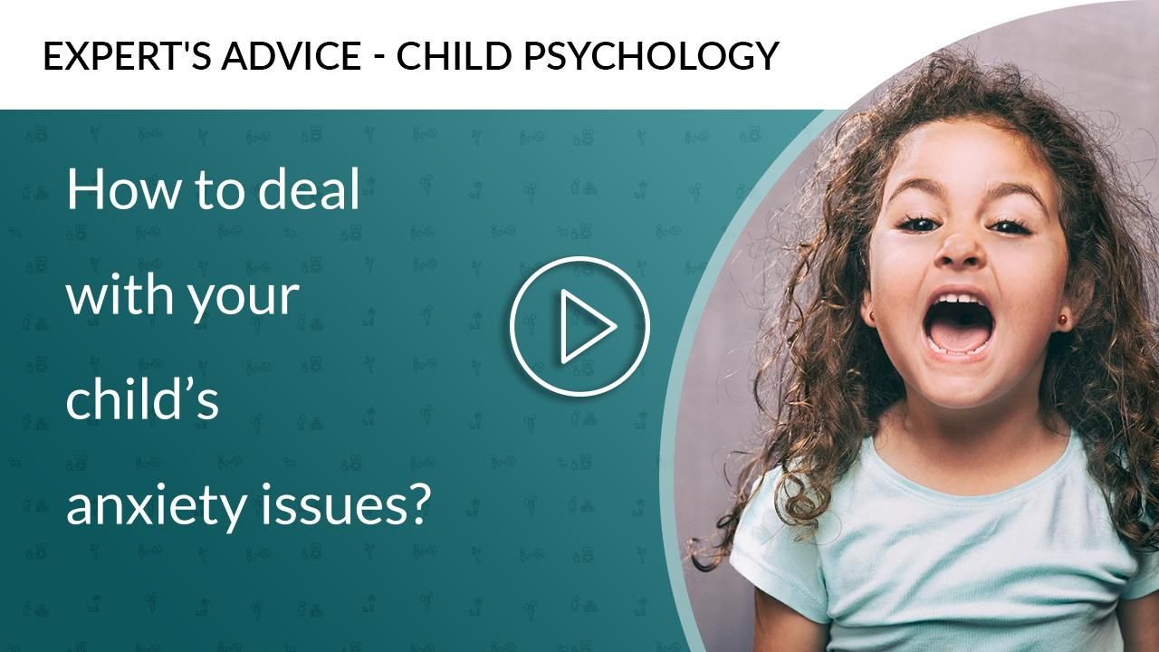 How to deal with your childs anxiety issues How to deal with your childs anxiety issues