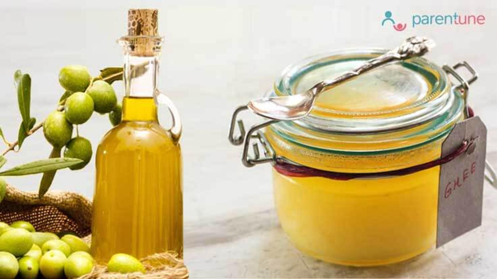 ओलिव ऑयल या घी में बच्चे के लिए बेहतर कौन ? 