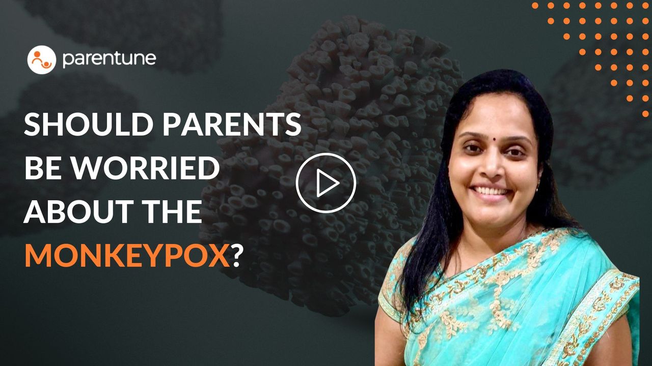 Should Parents Be Worried About The Monkeypox Should Parents Be Worried About The Monkeypox