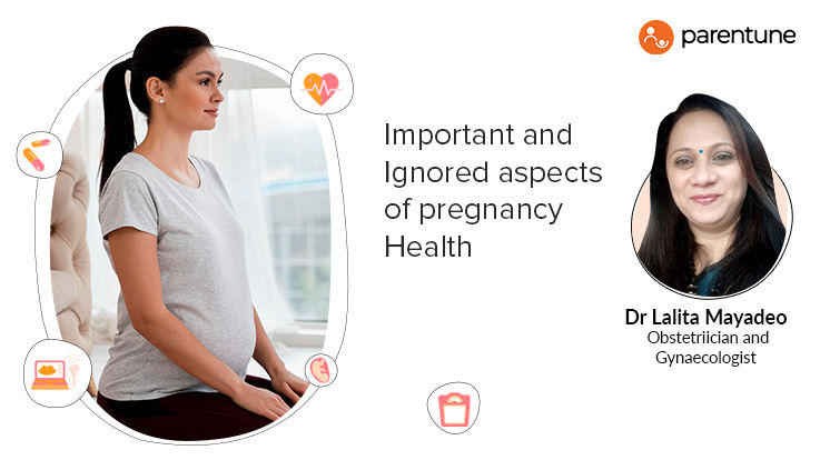Important and Ignored aspects of pregnancy Health 