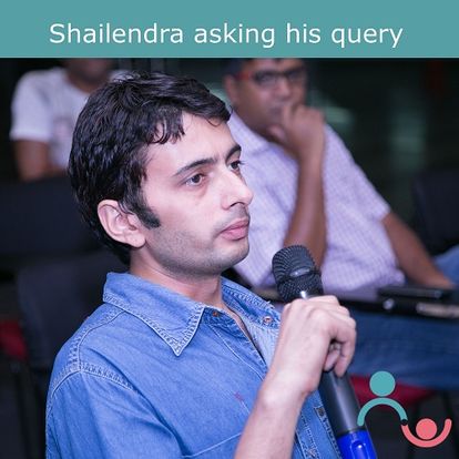 shailendra asking his query 1